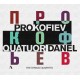 QUATUOR DANEL-PROKOFIEV: STRING QUARTETS & VISIONS FUGITIVES (CD)