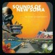 SOUNDS OF NEW SOMA-THE STORY OF SAM BUCKETT -COLOURED/LTD- (LP)