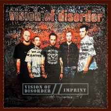 VISION OF DISORDER-VISION OF DISORDER / IMPRINT -DIGI- (2CD)