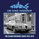 SHARKS-CAR CRASH SUPERGROUP - THE ISLAND YEARS 1973-1974 -BOX- (3CD)