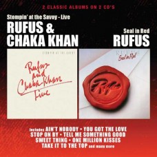 RUFUS & CHAKA KHAN-STOMPIN AT THE SAVOY / SEAL IN RED (2CD)