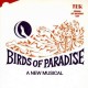 ORIGINAL OFF-BROADWAY CAST-BIRDS OF PARADISE (CD)