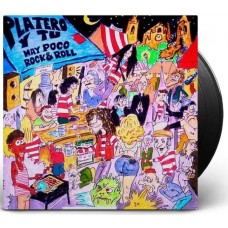 PLATERO Y TU-HAY POCO ROCK & ROLL (LP)