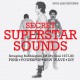 V/A-SOUL JAZZ RECORDS PRESENTS: SECRET SUPERSTAR SOUNDS - SCRAPING BUBBLEGUM OFF MY SOUL 1977-80 (CD)