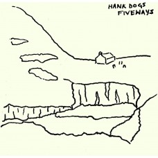 HANK DOGS-FIVEWAYS (LP)