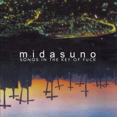 MIDASUNO-SONGS IN THE KEY OF FUCK -COLOURED- (LP)