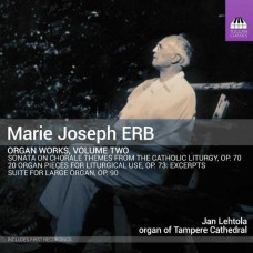 JAN LEHTOLA-MARIE JOSEPH ERB: ORGAN WORKS, VOLUME TWO (CD)