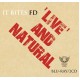 FRANCIS DUNNERY-IT BITES - LIVE AND NATURAL (2CD+BLU-RAY)