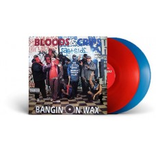 BLOODS & CRIPS-BANGIN ON WAX -COLOURED- (2LP)