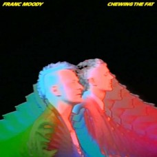 FRANC MOODY-CHEWING THE FAT (CD)