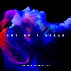 SLOW READERS CLUB-OUT OF A DREAM (CD)