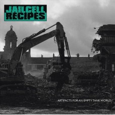 JAILCELL RECIPES-ARTIFACTS FOR AN EMPTY TANK WORLD -COLOURED/LTD- (LP)