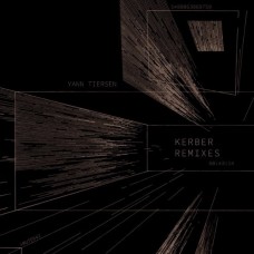 YANN TIERSEN-KERBER REMIXES (LP)