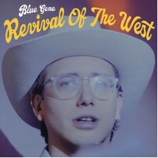 BLUE GENE-REVIVAL OF THE WEST (LP)