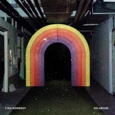 CIAO KENNEDY-SOLARIUM (LP)