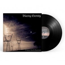BLAZING ETERNITY-A CERTAIN END OF EVERYTHING (LP)