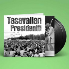 TASAVALLAN PRESIDENTTI-LIVE AT RUISROCK 1971 (2LP)