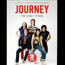 JOURNEY-THE EARLY YEARS (2CD)