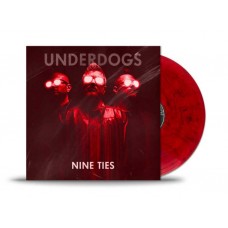 UNDERDOGS-NINE TIES -COLOURED- (LP)