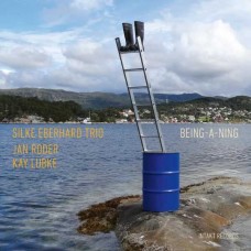 SILKE EBERHARD/JAN RODER/KAY LUBKE-BEING-A-NING (CD)