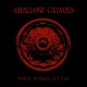 SHALLOW GRAVES-THESE HANDS LET GO (CD)