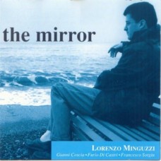 LORENZO MINGUZZI-THE MIRROR (CD)