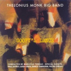 THELONIOUS MONK BIG BAND-GOOFY'S DANCE (CD)