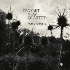 DANYART NEW QUARTET-FIORI E TEMPESTE (CD)