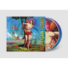 COIL VS ELPH-BORN AGAIN PAGANS (2CD)