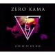 ZERO KAMA-LIVE AT TV EYE NYC (CD)
