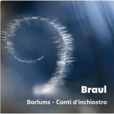 BRAUL-BARLUMS - CANTI D'INCHIOSTRO (CD)