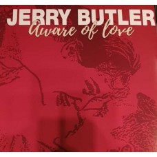 JERRY BUTLER-AWARE OF LOVE (LP)