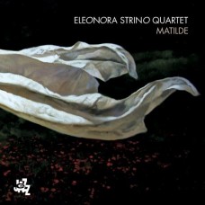 ELEONORA STRINO QUARTET-MATILDE (CD)