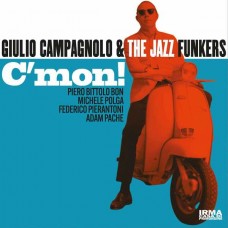 GIULIO CAMPAGNOLO & THE JAZZ FUNKERS-C' MON! (LP)