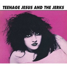 TEENAGE JESUS & THE JERKS-TEENAGE JESUS & THE JERKS (CD)