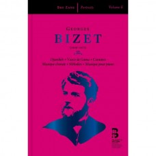 FRANCOIS-XAVIER ROTH-GEORGES BIZET: DJAMILEH, VASCO DE GAMA, CANTATES, MUSIQUE CHORALE, MELODIES & MUSIQUE POUR PIANO (PORTRAITS, VOL. 6) (4CD)