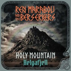 REN MARABOU AND THE BERSEKERS-HOLY MOUNTAIN (CD)