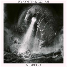 EYE OF THE GOLEM-NIGREDO (CD)