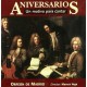 ORFEON DE MADRID-ANIVERSARIOS. UN MOTIVO PARA CANTAR (CD)