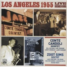 CONTE CANDOLI QUINTET & ZOOT SIMS SEXTET-LOS ANGELES 1955 LIVE SESSIONS (CD)