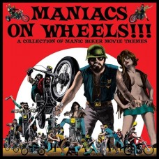 B.S.O. (BANDA SONORA ORIGINAL)-MANIACS ON WHEELS (LP)