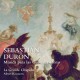 LA GRANDE CHAPELLE-SEBASTIAN DURON: MUSICA PARA LAS CUARENTA HORAS (CD)