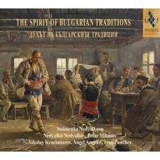 NEDYALKO NEDYALKOV-THE SPIRIT OF BULGARIAN TRADITIONS (CD)