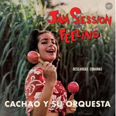 CACHAO Y SU ORQUESTA-JAM SESSION WITH FEELING -HQ/LTD- (LP)