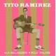 TITO RAMIREZ-LA BELLAQUERA/MILLY MALONE (7")