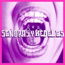 SENORAS Y BEDELES-SI A TODO -COLOURED- (LP)