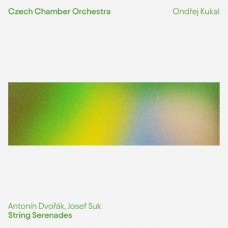 ONDREJ KUKAL-DVORAK & SUK: STRING SERENADES (CD)