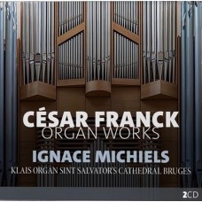 IGNACE MICHIELS-FRANCK: ORGAN WORKS - KLAIS ORGAN - ST SAVIOUR'S CATHEDRAL BRUGES (2CD)