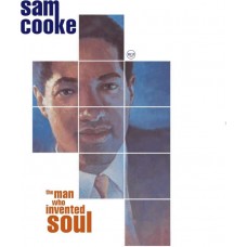 SAM COOKE-THE MAN WHO INVENTED SOUL (4CD)