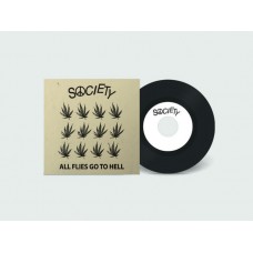 SOCIETY-ALL FLIES GO TO HELL (7")